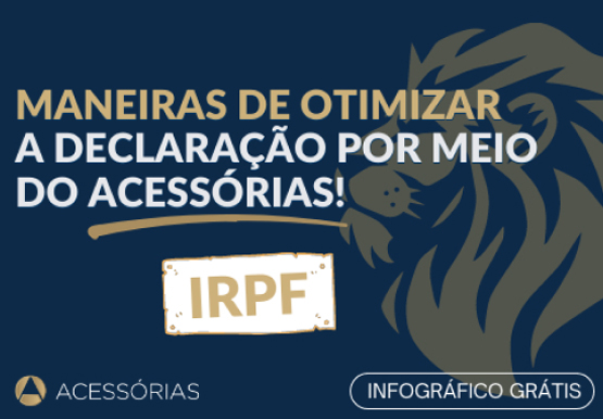 [Infográfico] Maneiras de otimizar o IRPF por meio do Acessórias